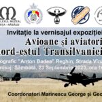 Atentie! Aterizeaza la Reghin in 23 Septembrie 2023  expoziția „AVIOANE ŞI AVIATORI ÎN NORD-ESTUL TRANSILVANIEI”